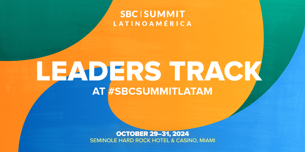 La Cumbre SBC Latinoamérica se centra en la excelencia del liderazgo 1 La Cumbre SBC Latinoamerica se centra en la excelencia del