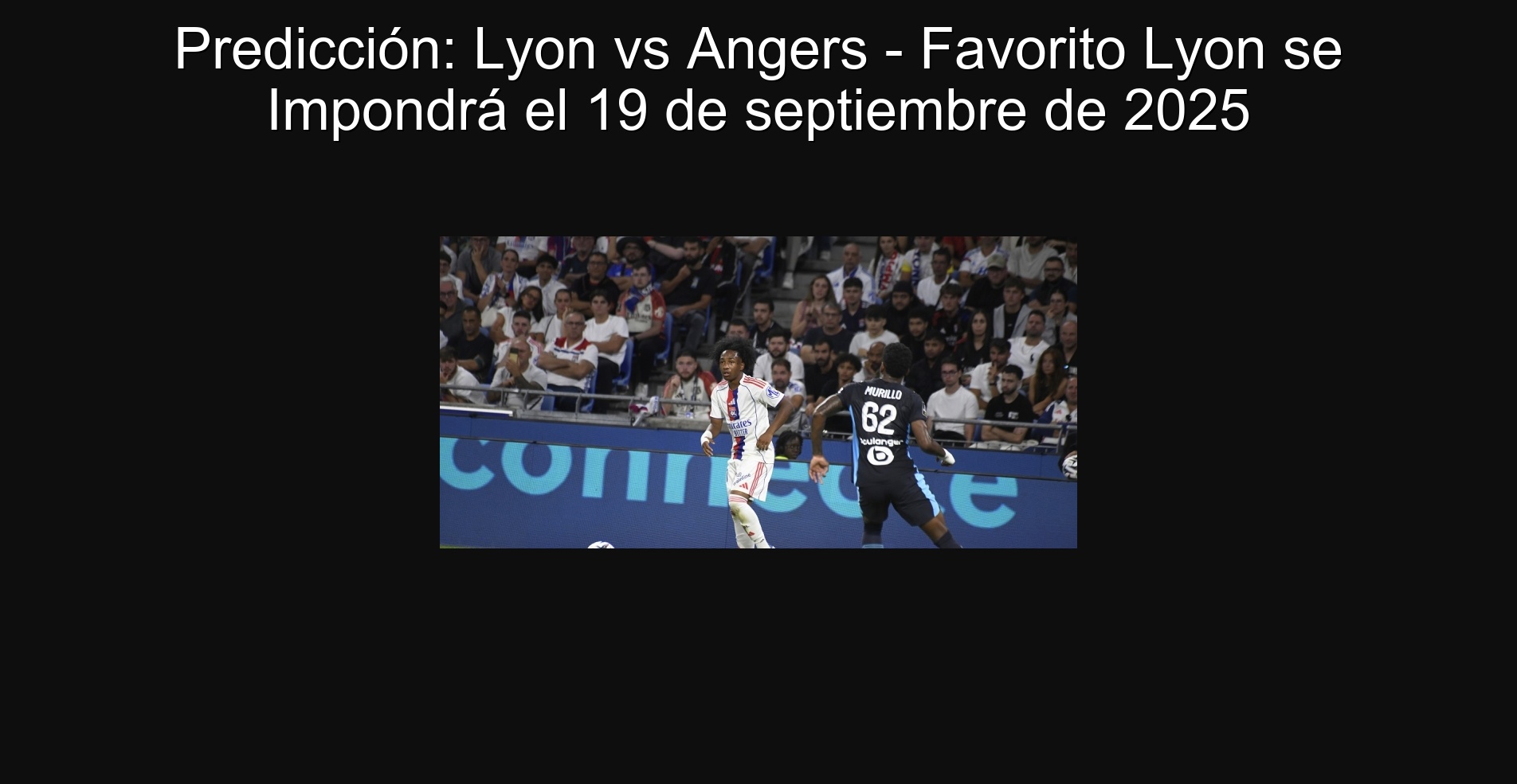 Predicción: Lyon vs Angers - Favorito Lyon se Impondrá el 19 de septiembre de 2025 1 302600
