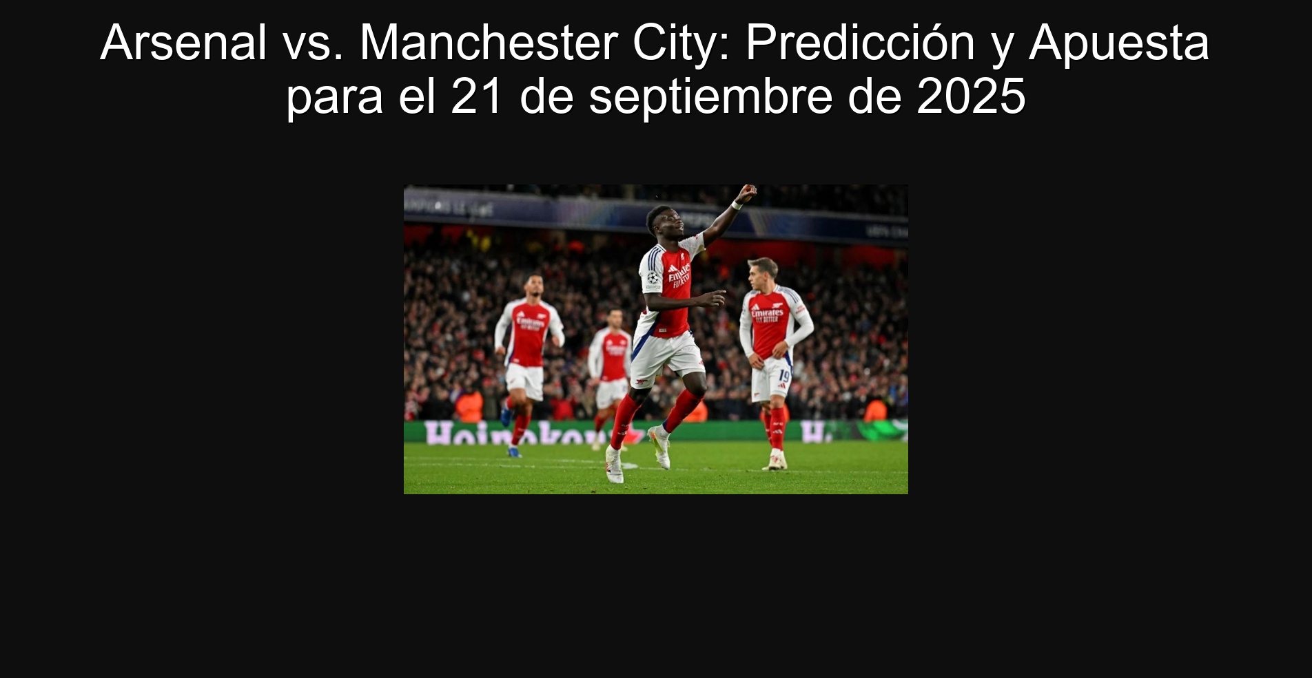 Arsenal vs. Manchester City: prediction and bet for September 21, 2025