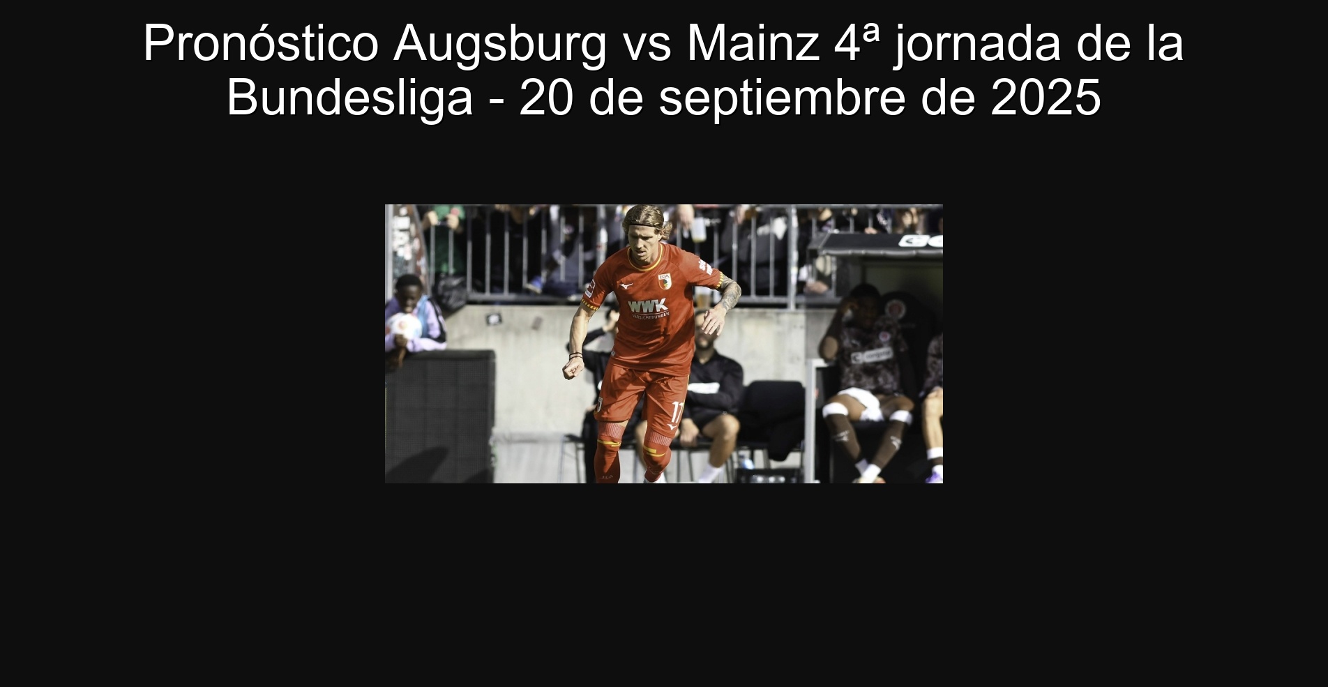 Prognosis Augsburg vs Mainz 4th Day of the Bundesliga - September 20, 2025