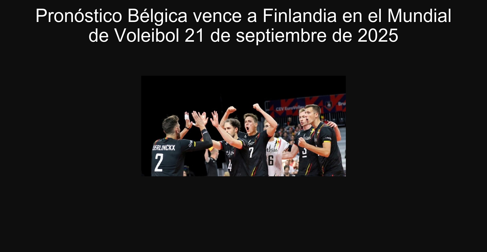 Belgium prognosis expires in Finland at the Volleyball World Cup September 21, 2025