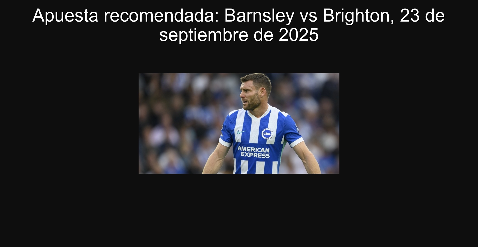 Recommended bet: Barnsley vs Brighton, September 23, 2025