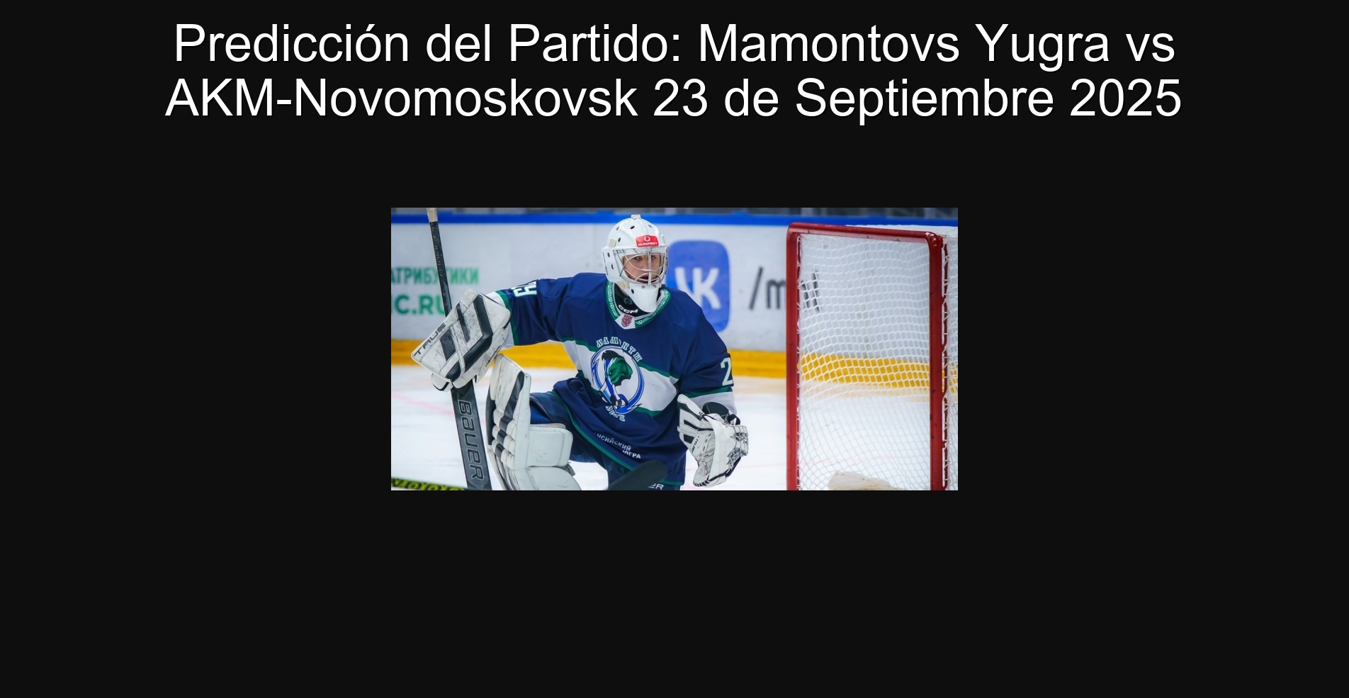 Party prediction: MMONTOVS YUGRA VS AKM-NOVOMOSKOVSK September 23, 2025
