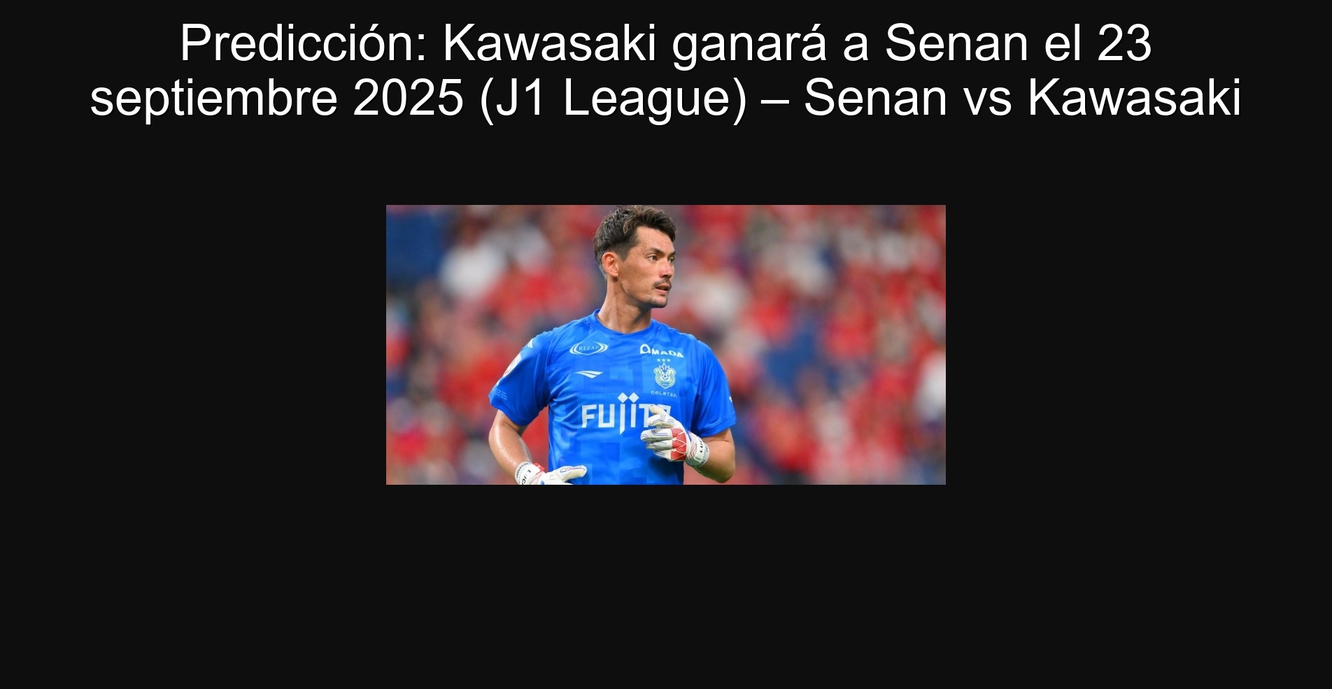 Prediction: Kawasaki will win Senan on September 23, 2025 (J1 League) - Senan vs Kawasaki