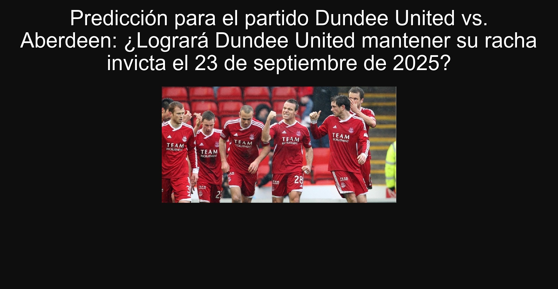 Prediction for the Duendee United Party vs. ABERDEEN: Will Duendee United manage to maintain his undefeated streak on September 23, 2025?