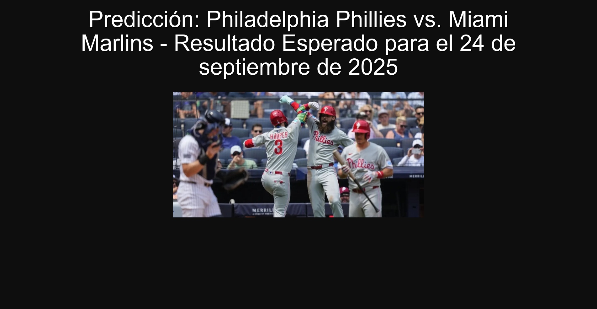 Predicción: Philadelphia Phillies vs. Miami Marlins - Resultado Esperado para el 24 de septiembre de 2025 1 304332