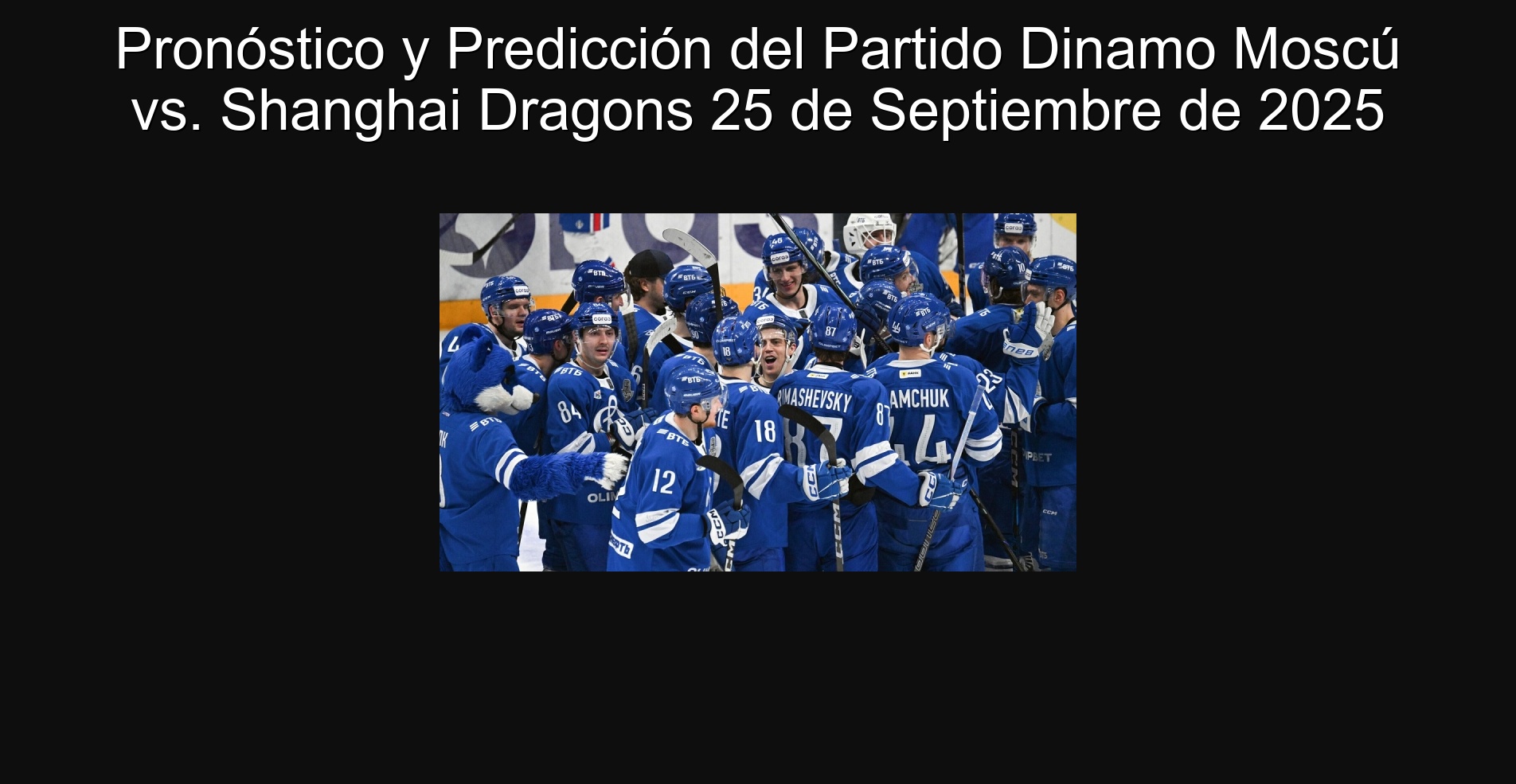 Forecast and prediction of the Dinamo Moscow party vs. Shanghai Dragons September 25, 2025