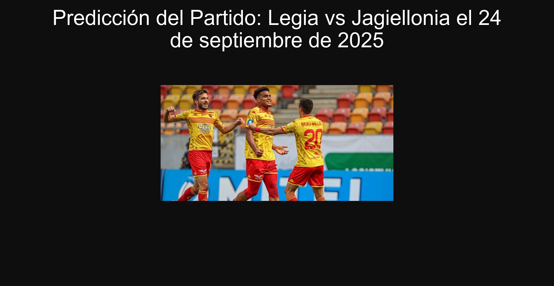 Party Prediction: Legia vs Jagiellonia on September 24, 2025