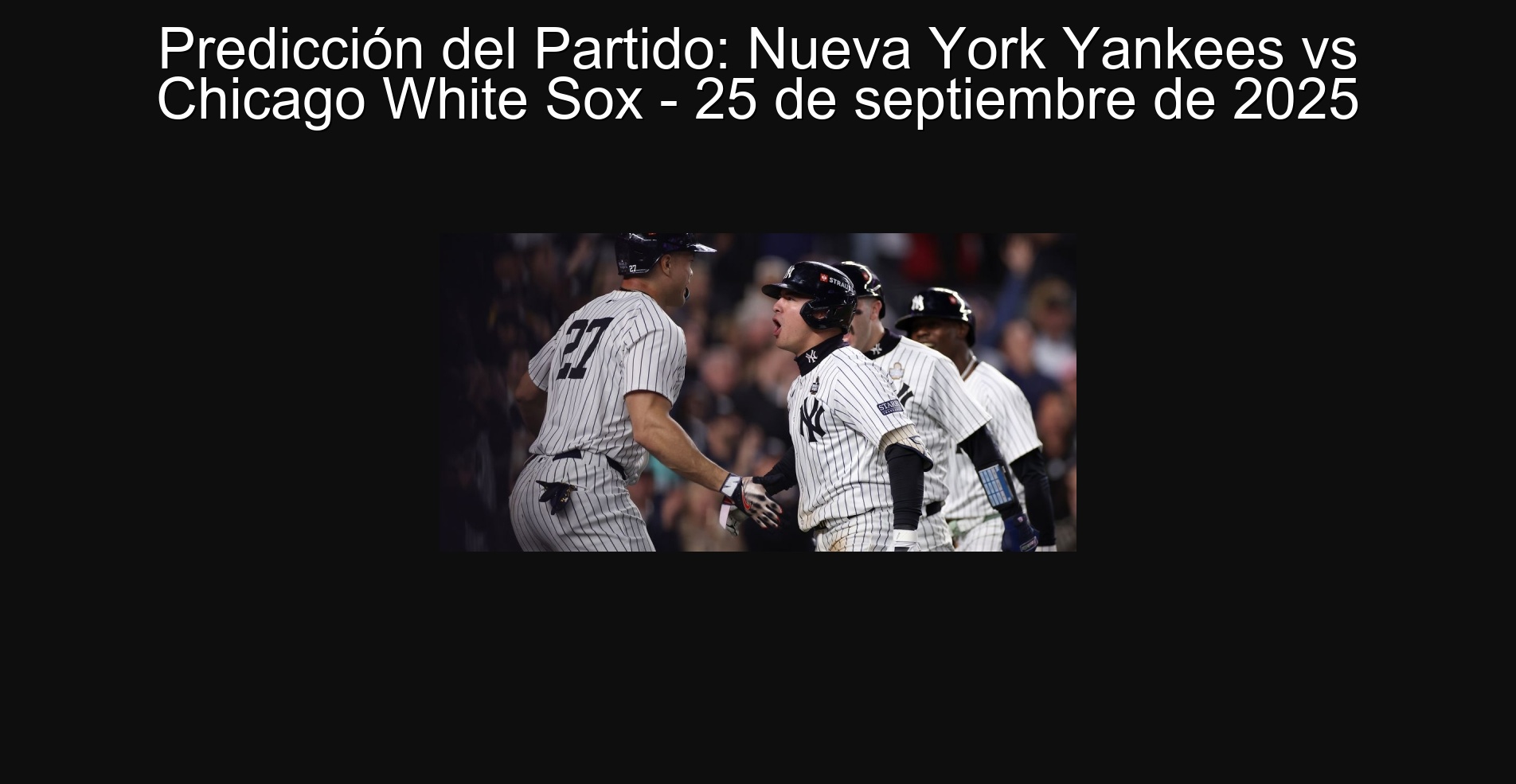 Party prediction: New York Yankees vs Chicago White Sox - September 25, 2025 1 304737