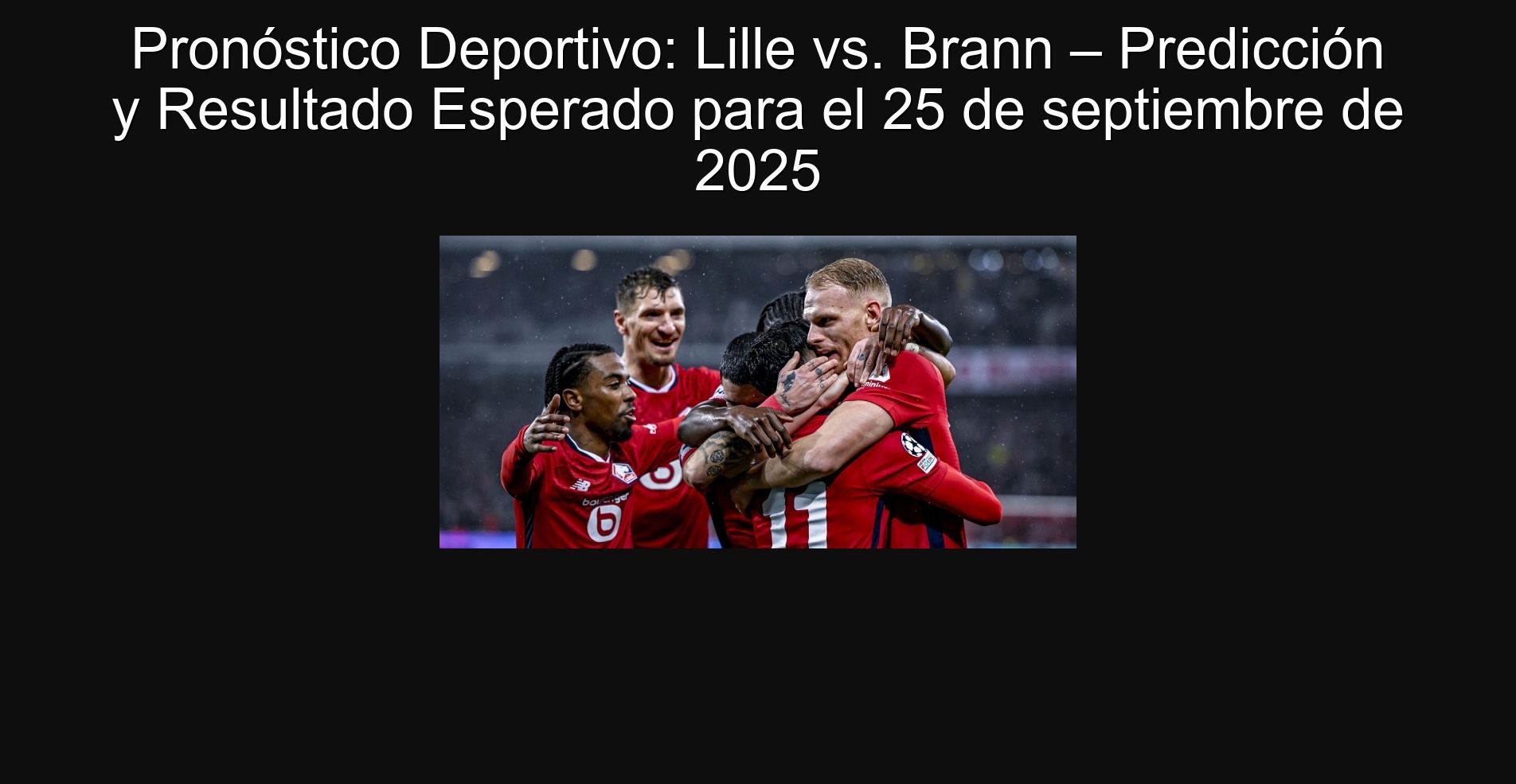 Sports forecast: Lille vs. Brann - Prediction and expected result for September 25, 2025