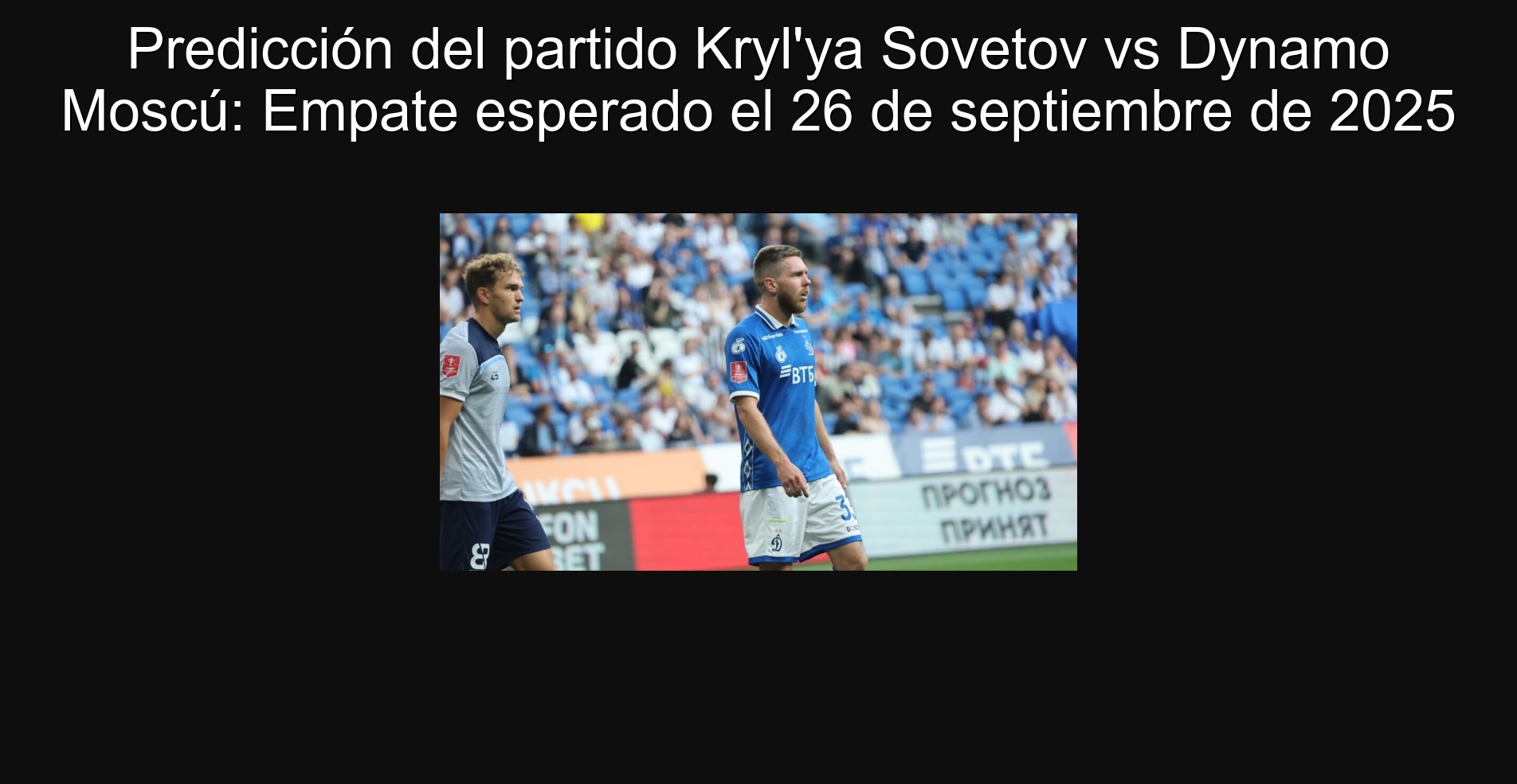 Prediction of the Kryl'ya Sovetov vs Dyam