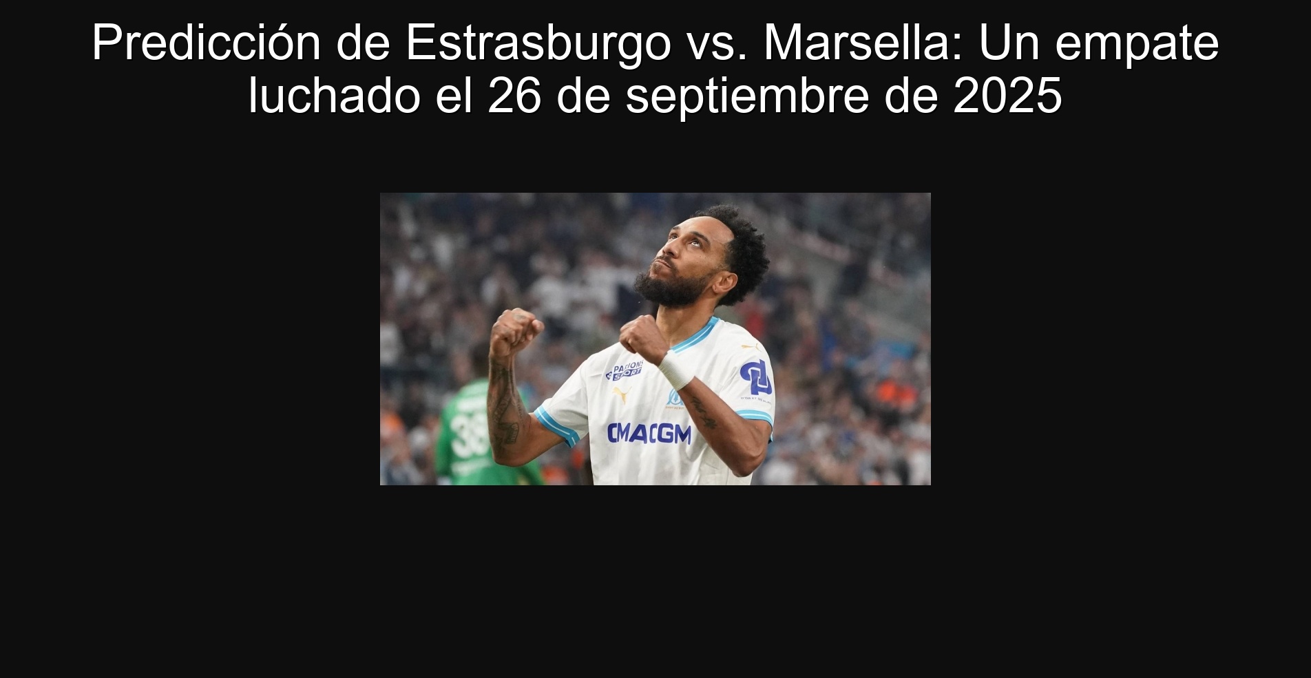 Strasbourg prediction vs. Marseille: A draw fought on September 26, 2025
