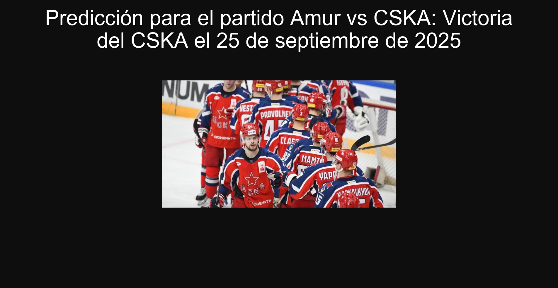 Predicción para el partido Amur vs CSKA: Victoria del CSKA el 25 de septiembre de 2025 1 305092