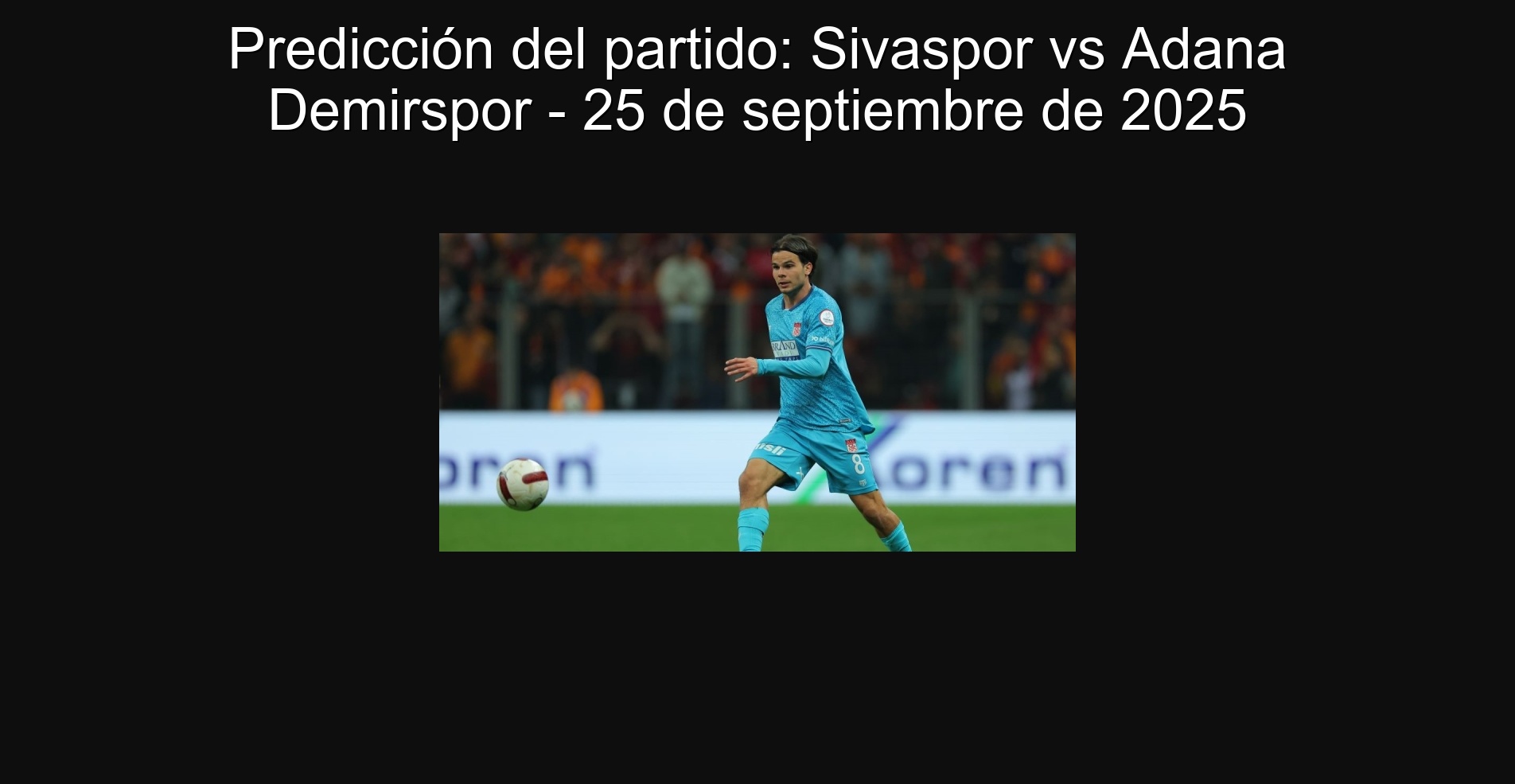 Party Prediction: Sivaspor vs Dena Demirspor - September 25, 2025