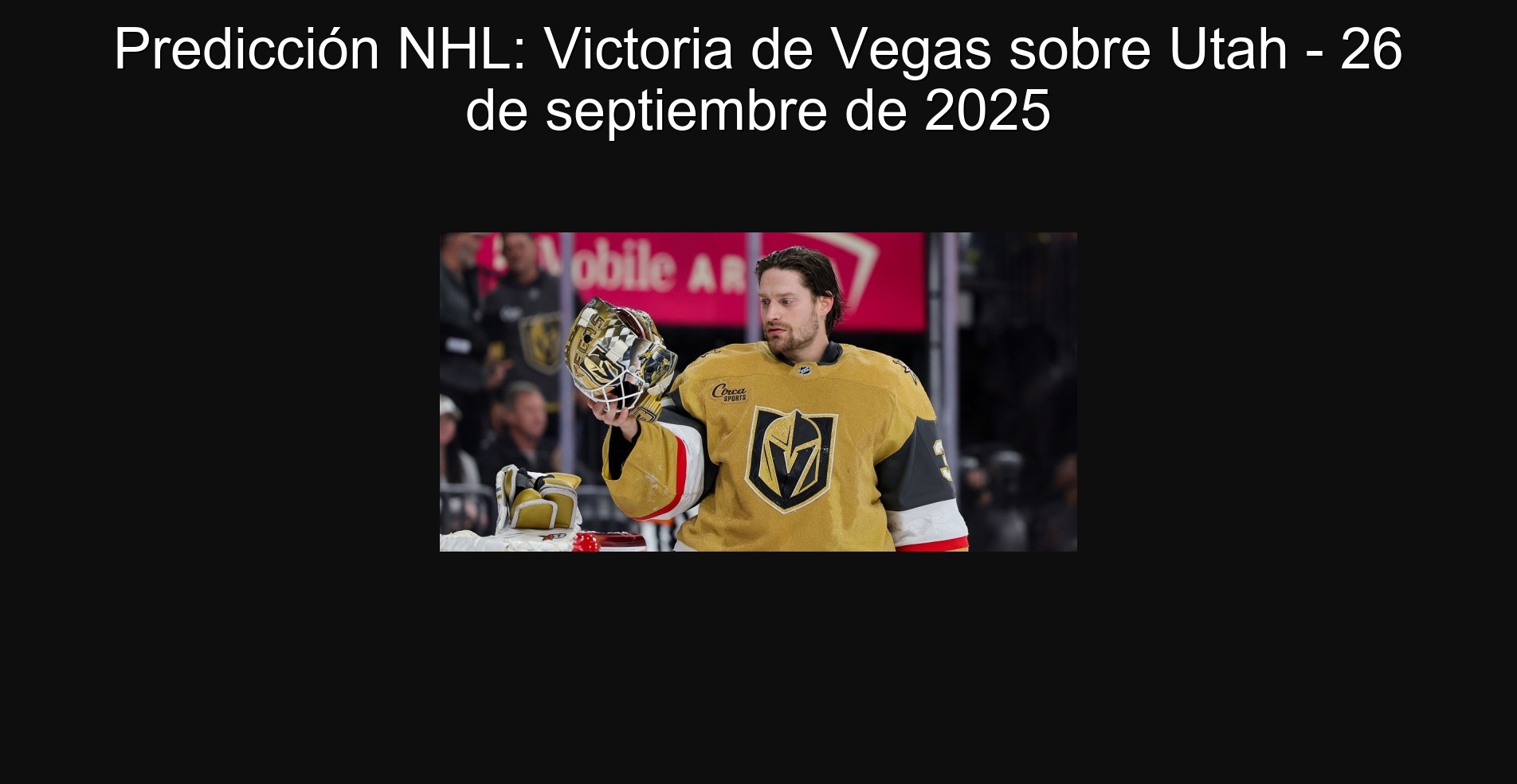 NHL Prediction: Victoria de Vegas on Utah - September 26, 2025
