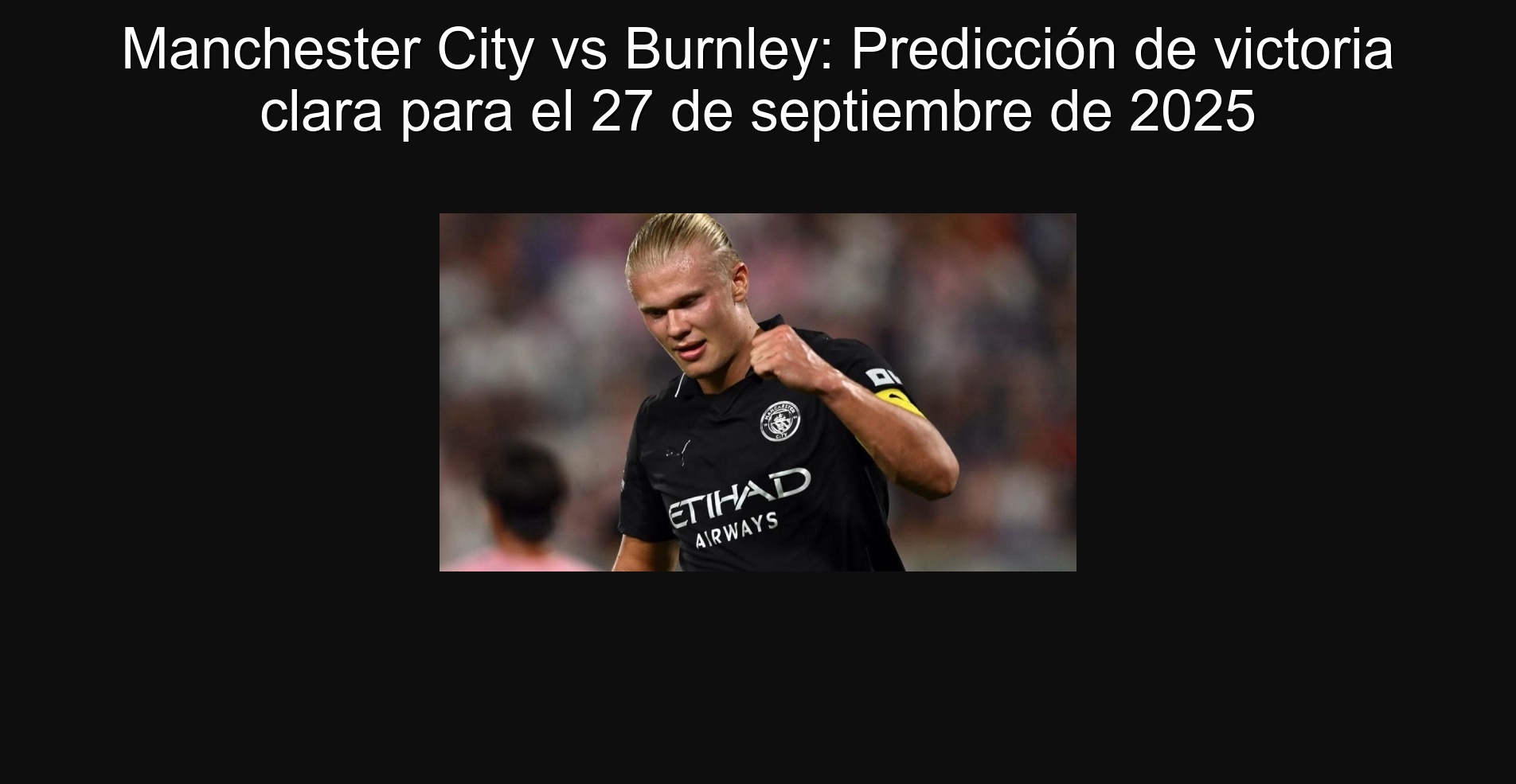 Manchester City vs Burnley: Prediction of Victoria Clara for September 27, 2025