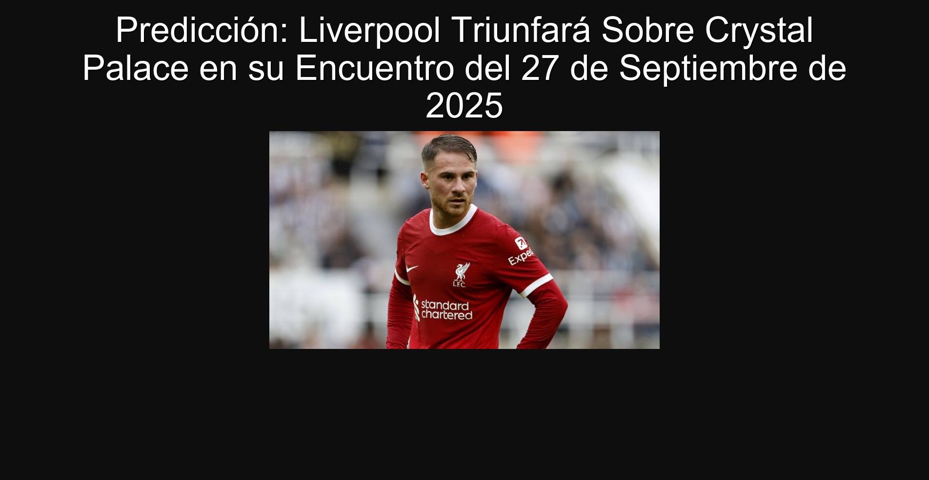 Prediction: Liverpool will triumph over Crystal Palace at its meeting of September 27, 2025 1 305364