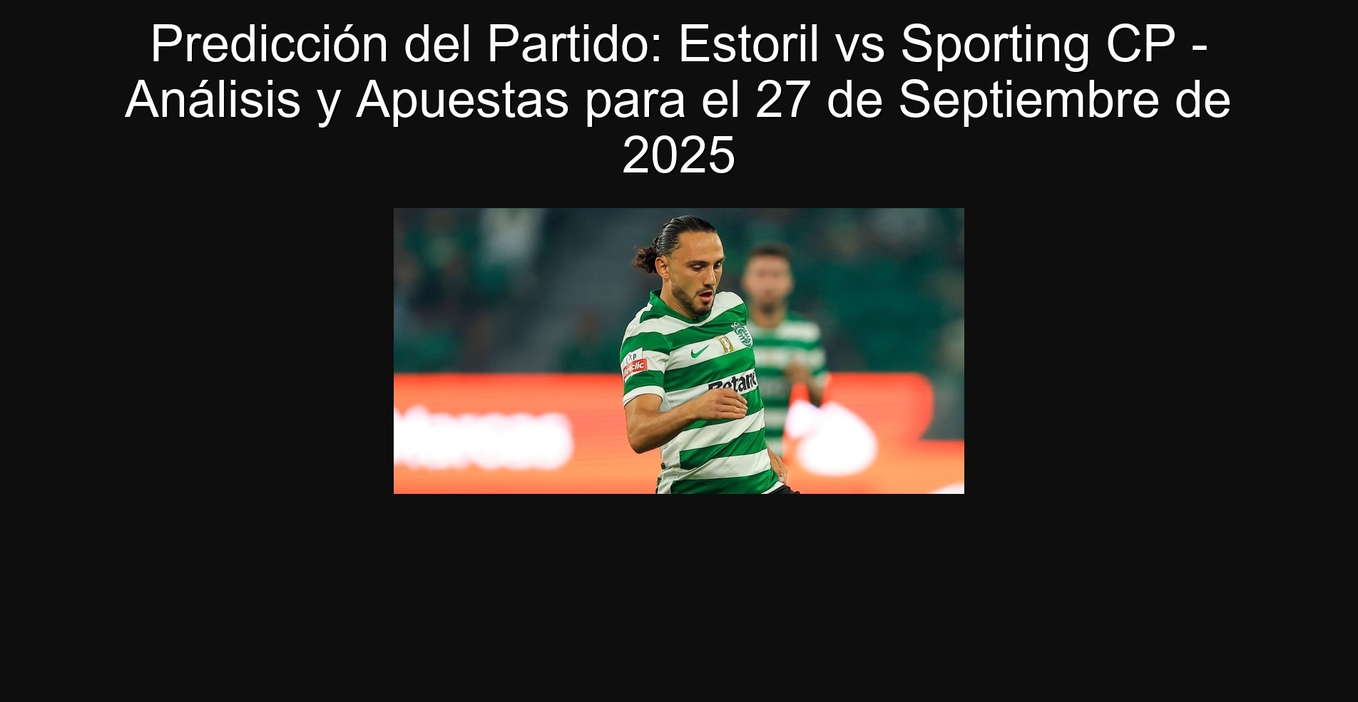 Party prediction: Estoril vs Sporting CP - Analysis and bets for September 27, 2025 1 305690
