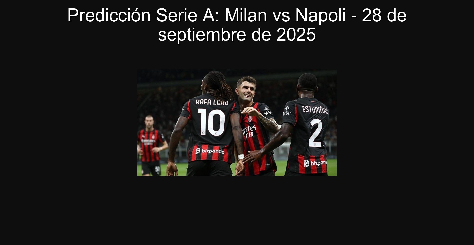 Series A Prediction: Milan vs Napoli - September 28, 2025