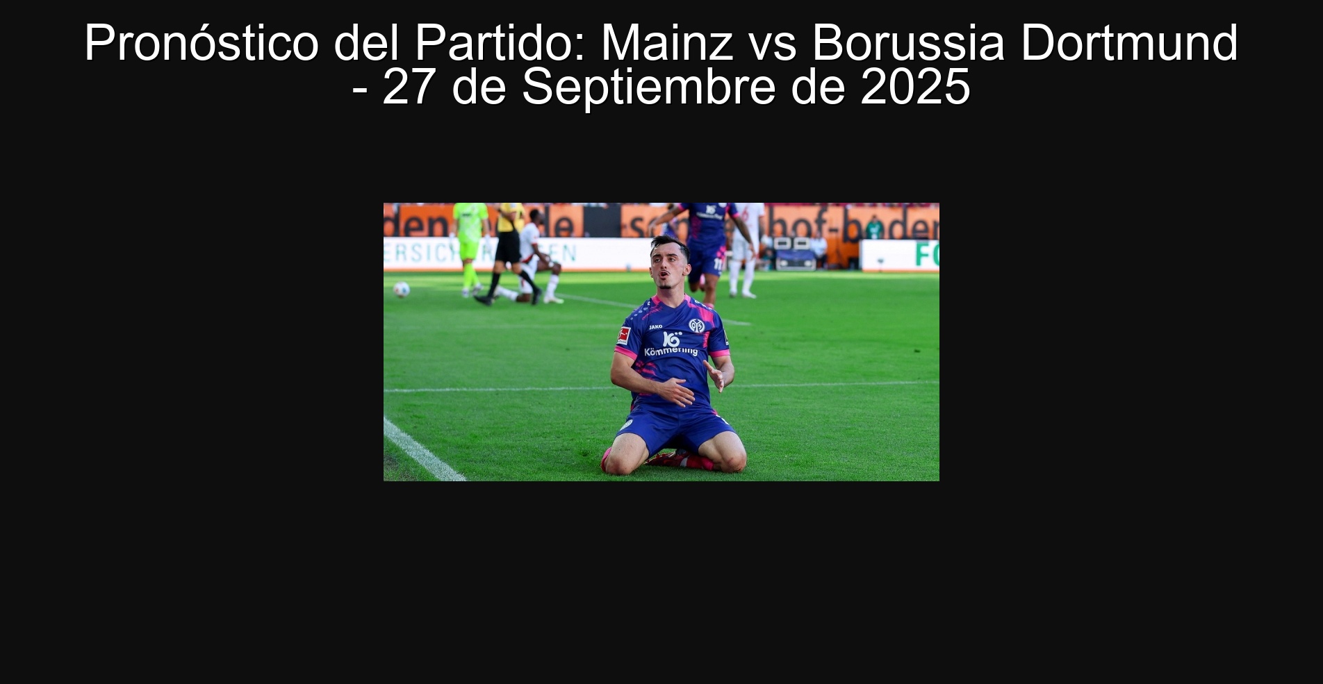 Party forecast: Mainz vs Borussia Dortmund - September 27, 2025