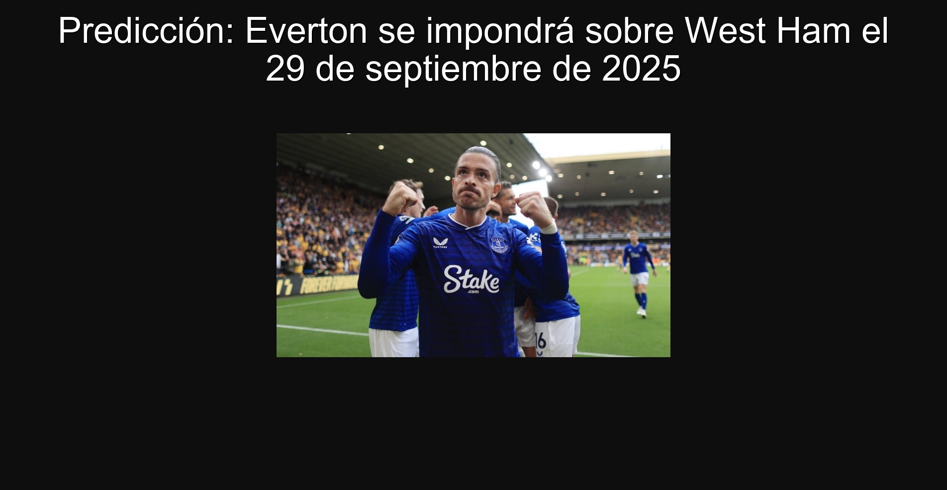 Prediction: Everton will impose on West Ham on September 29, 2025