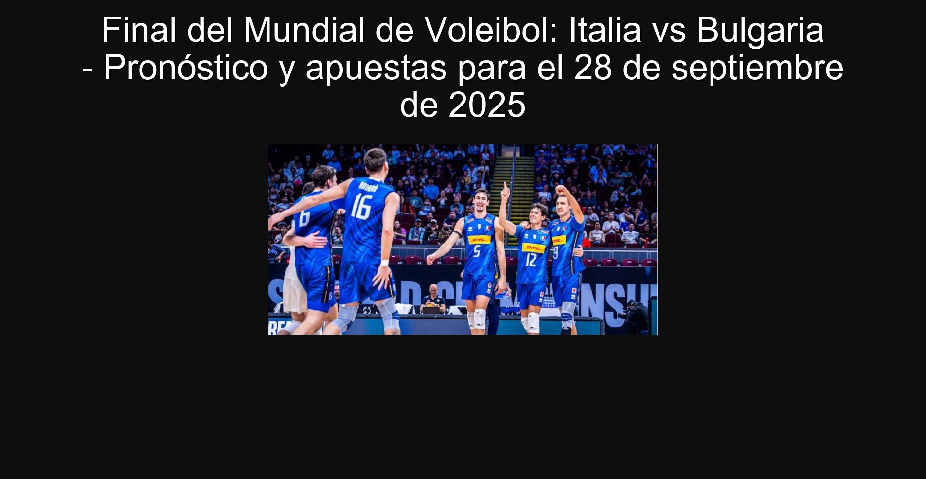 Volleyball World Cup: Italy vs. Bulgaria - Forecast and bets for September 28, 2025 1 306157
