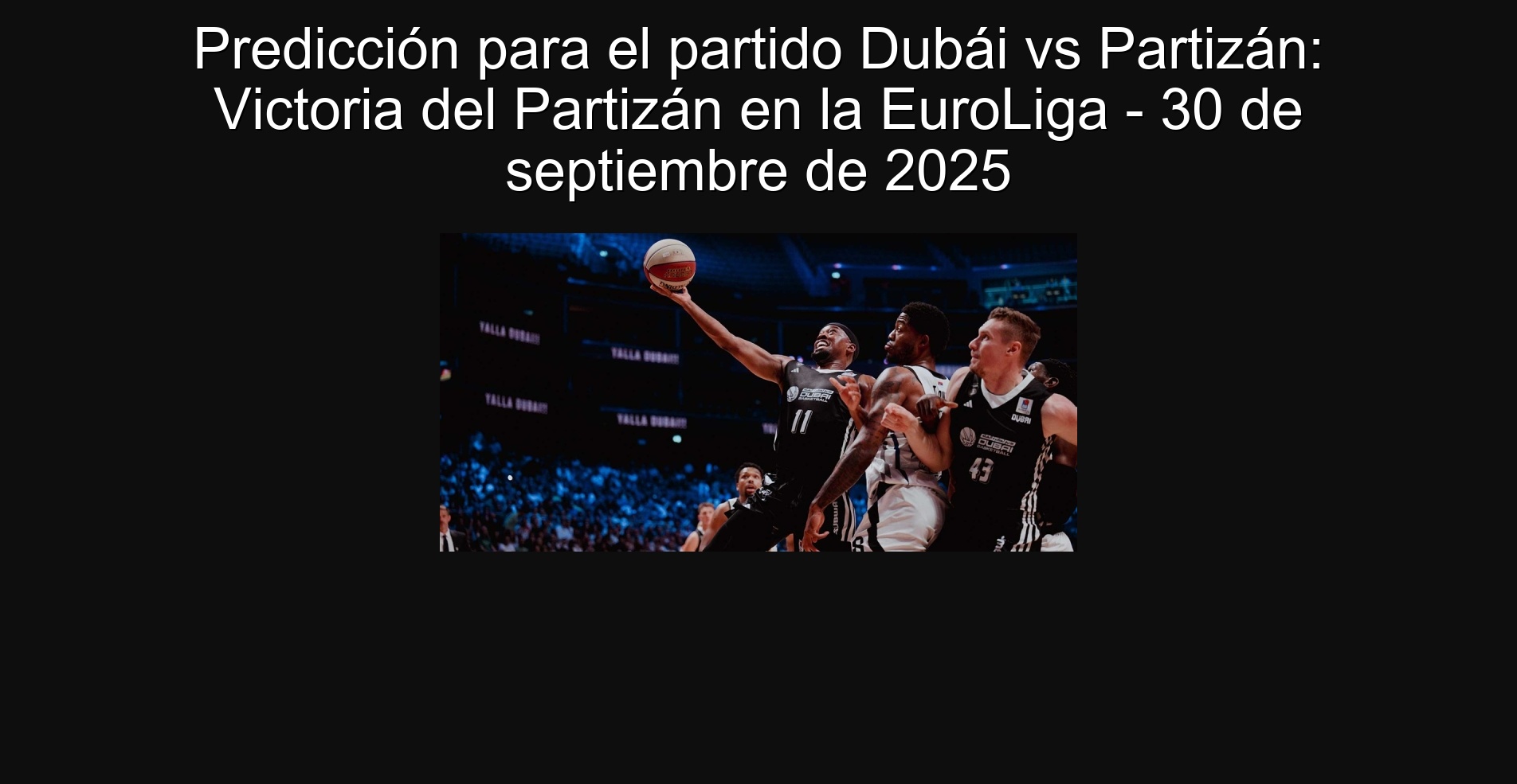 Predicción para el partido Dubái vs Partizán: Victoria del Partizán en la EuroLiga - 30 de septiembre de 2025