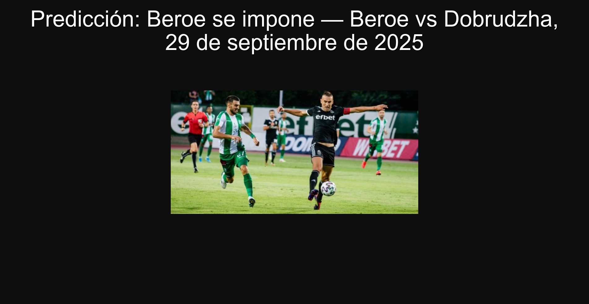 Prediction: Beroe is imposed - Beroe vs Dobrudzha, September 29, 2025