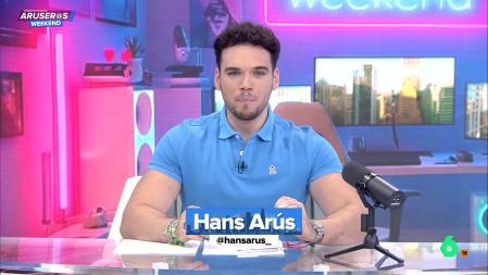 Hans Arús debuta al frente de 'Aruseros Weekend' con un recadito para la dirección de laSexta: "La voy a pedir" 2 Hans Arús en 'Aruseros Weekend'.