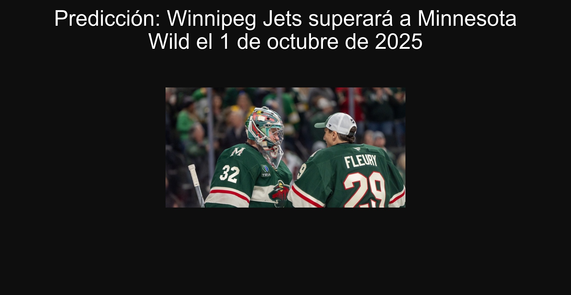 Predicción: Winnipeg Jets superará a Minnesota Wild el 1 de octubre de 2025 1 Predicción: Winnipeg Jets superará a Minnesota Wild el 1 de octubre de 2025