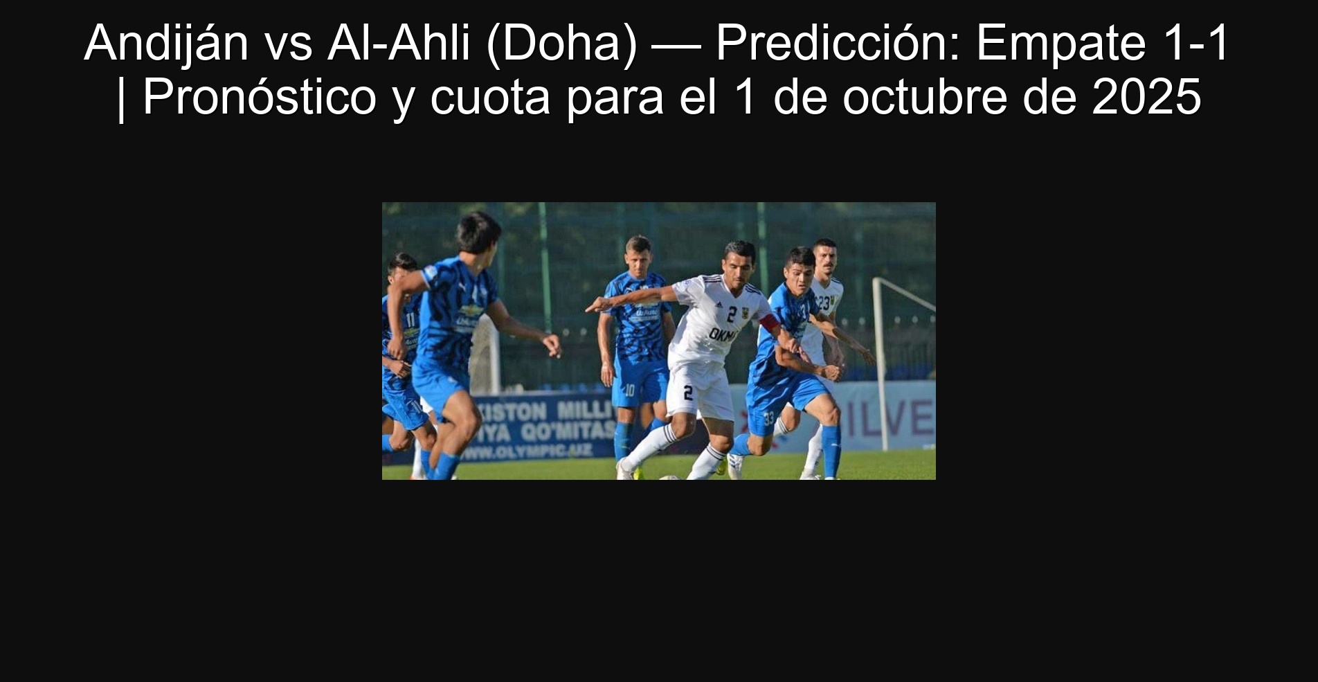 Andiján vs al-Ahli (Doha)-Prediction: draw 1-1 | Forecast and fee for October 1, 2025