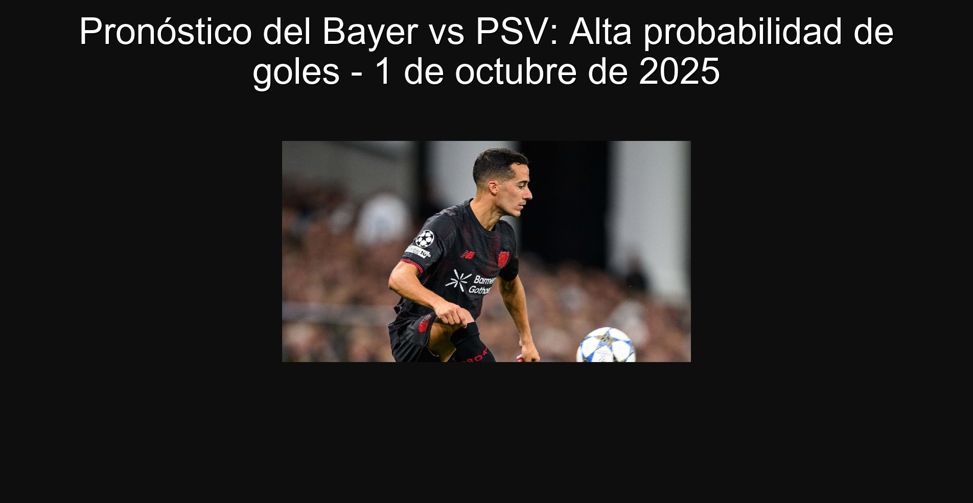 Bayer vs PSV forecast: high goals probability - October 1, 2025