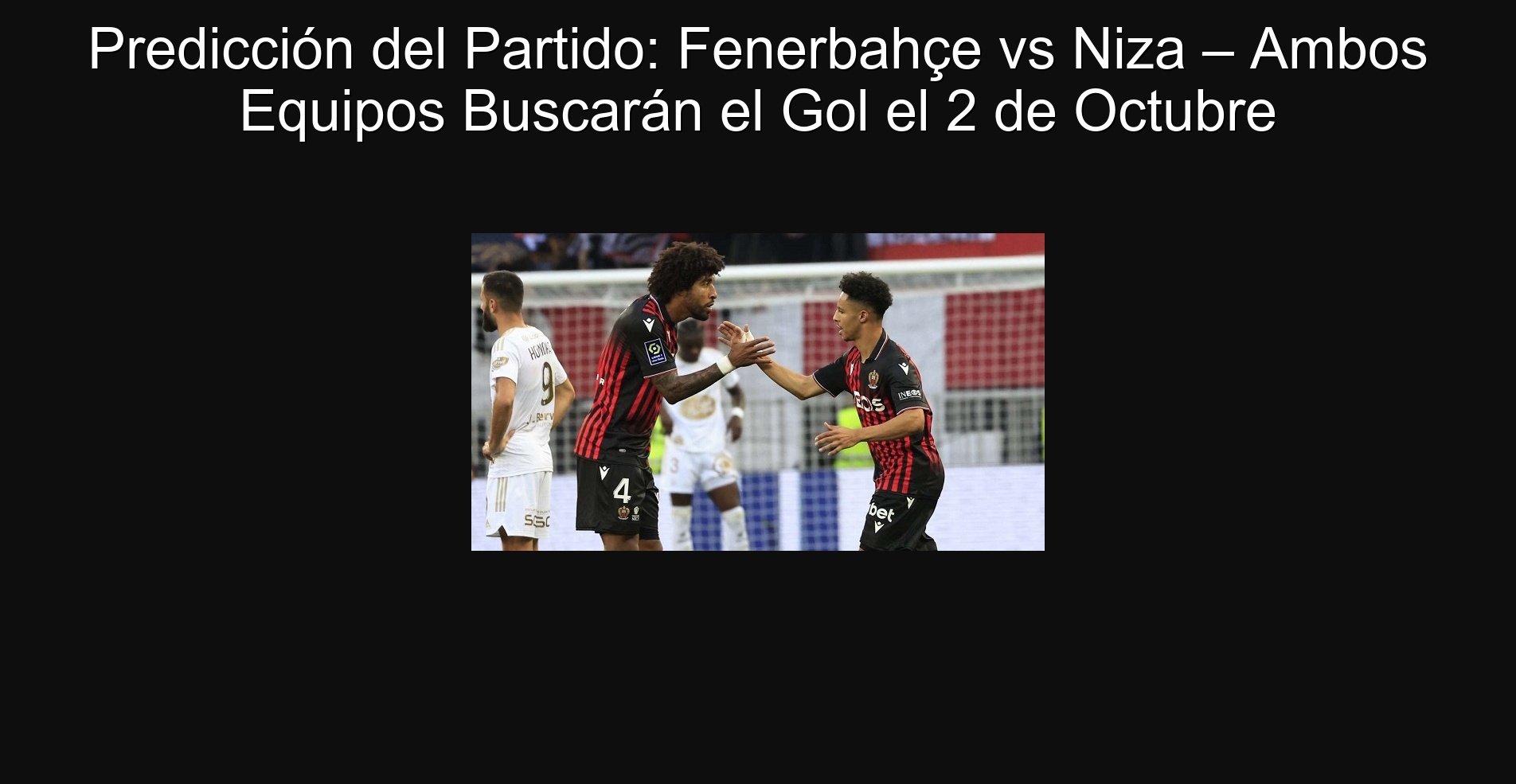 Party prediction: Fenerbahçe vs Niza - Both teams will look for the goal on October 2