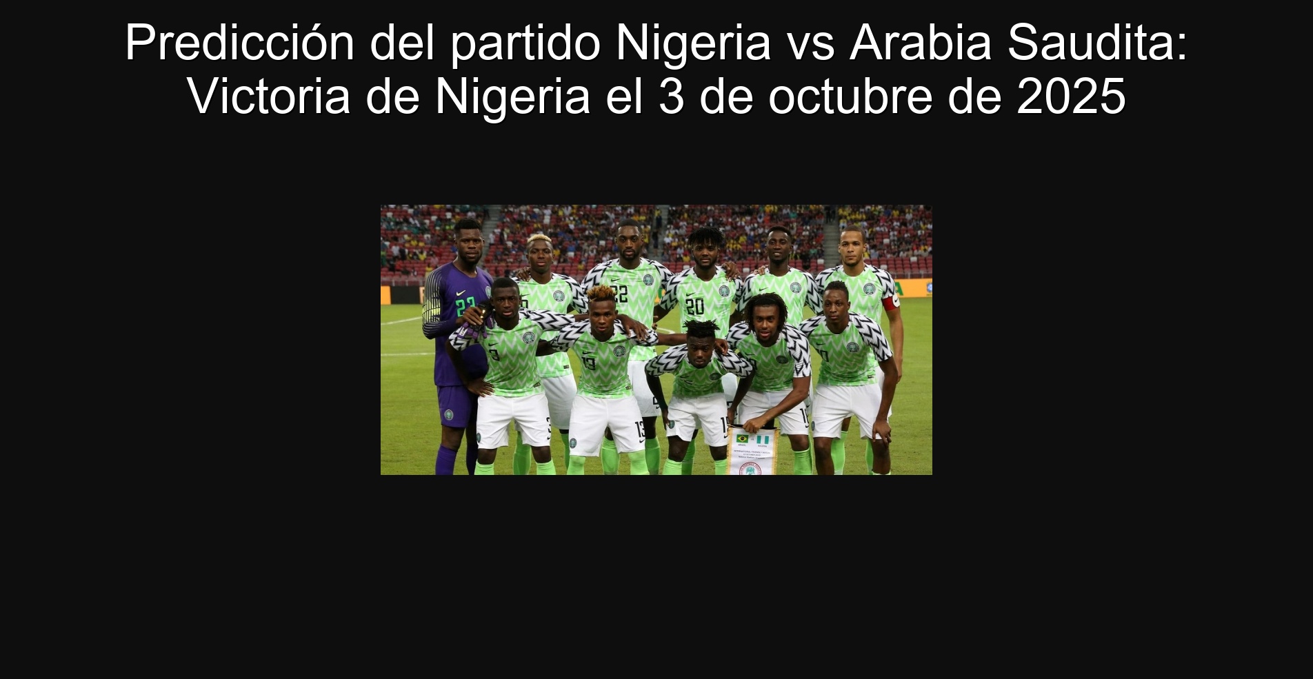 Predicción del partido Nigeria vs Arabia Saudita: Victoria de Nigeria el 3 de octubre de 2025 1 307838