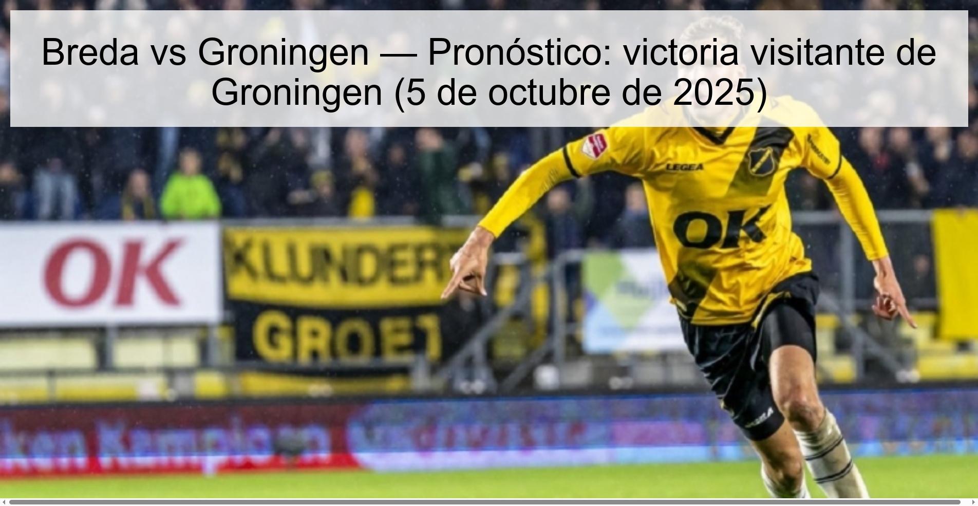 Breda vs Groningen - Forecast: Visiting Victoria of Groningen (October 5, 2025)