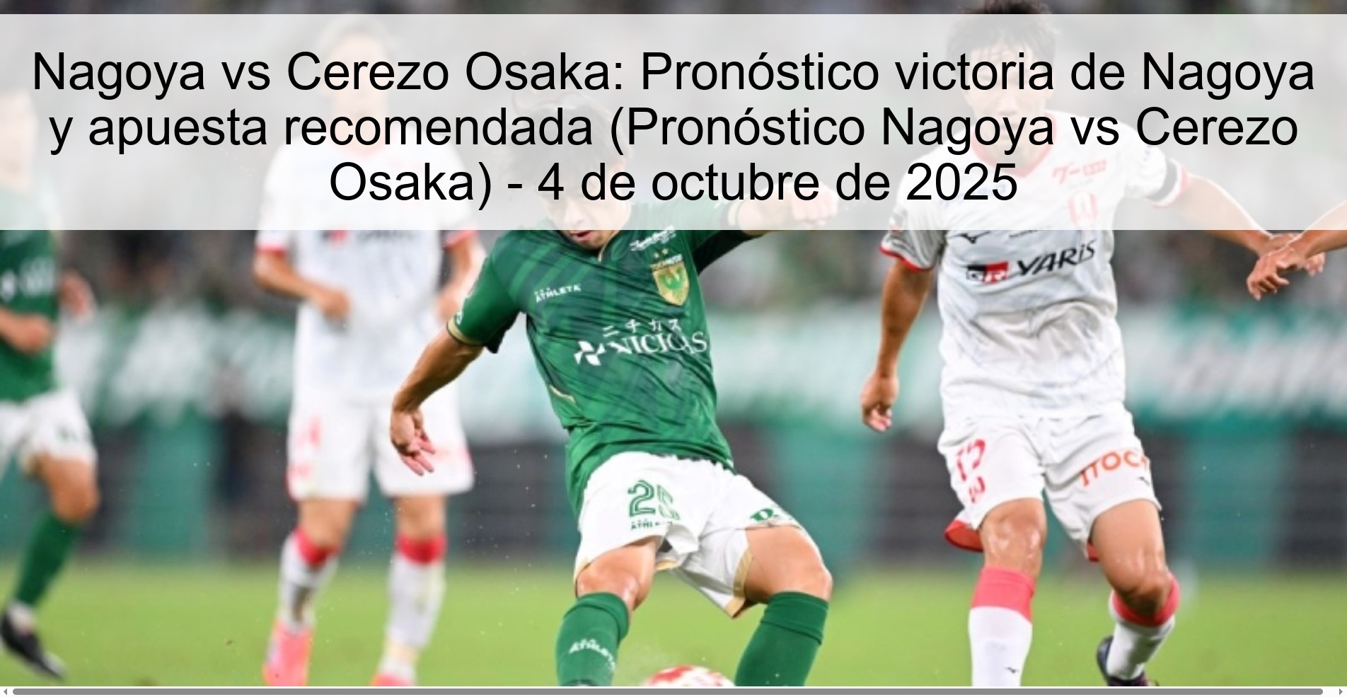 Nagoya vs Cerezo Osaka: Victoria prognosis of Nagoy 308422
