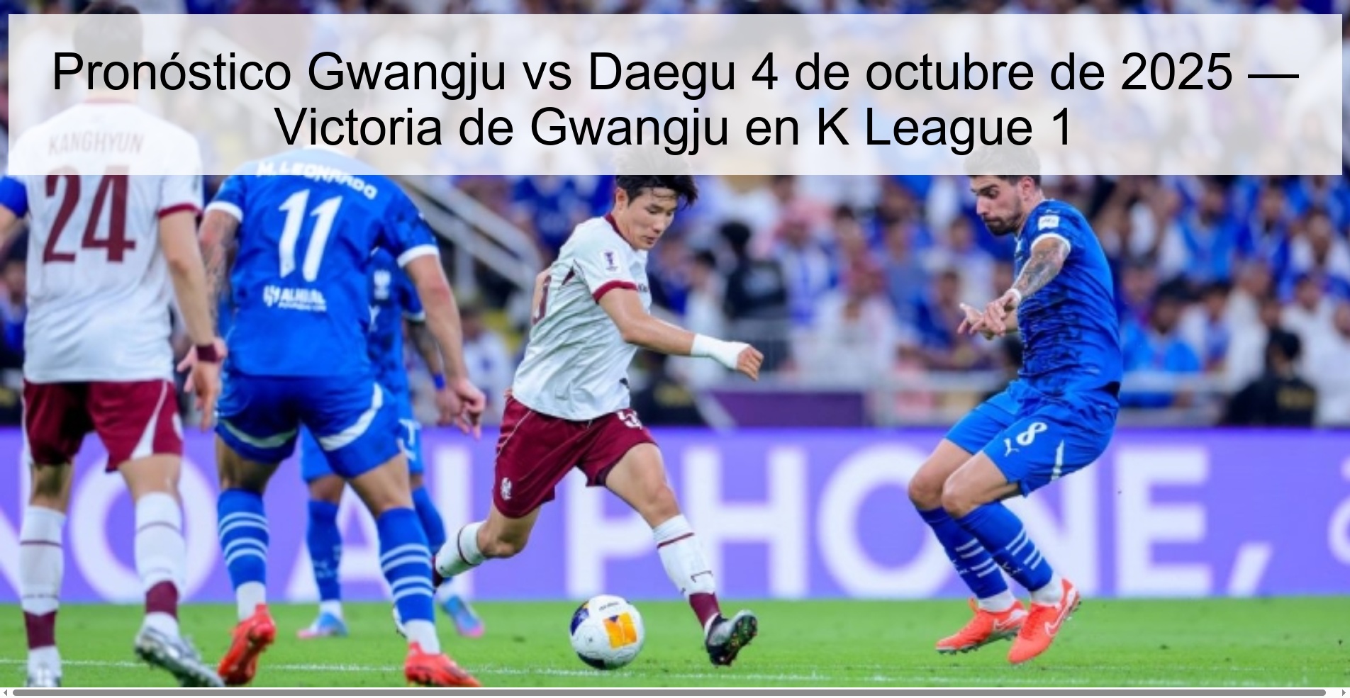Pronóstico Gwangju vs Daegu 4 de octubre de 2025 — Victoria de Gwangju en K League 1 1 308490