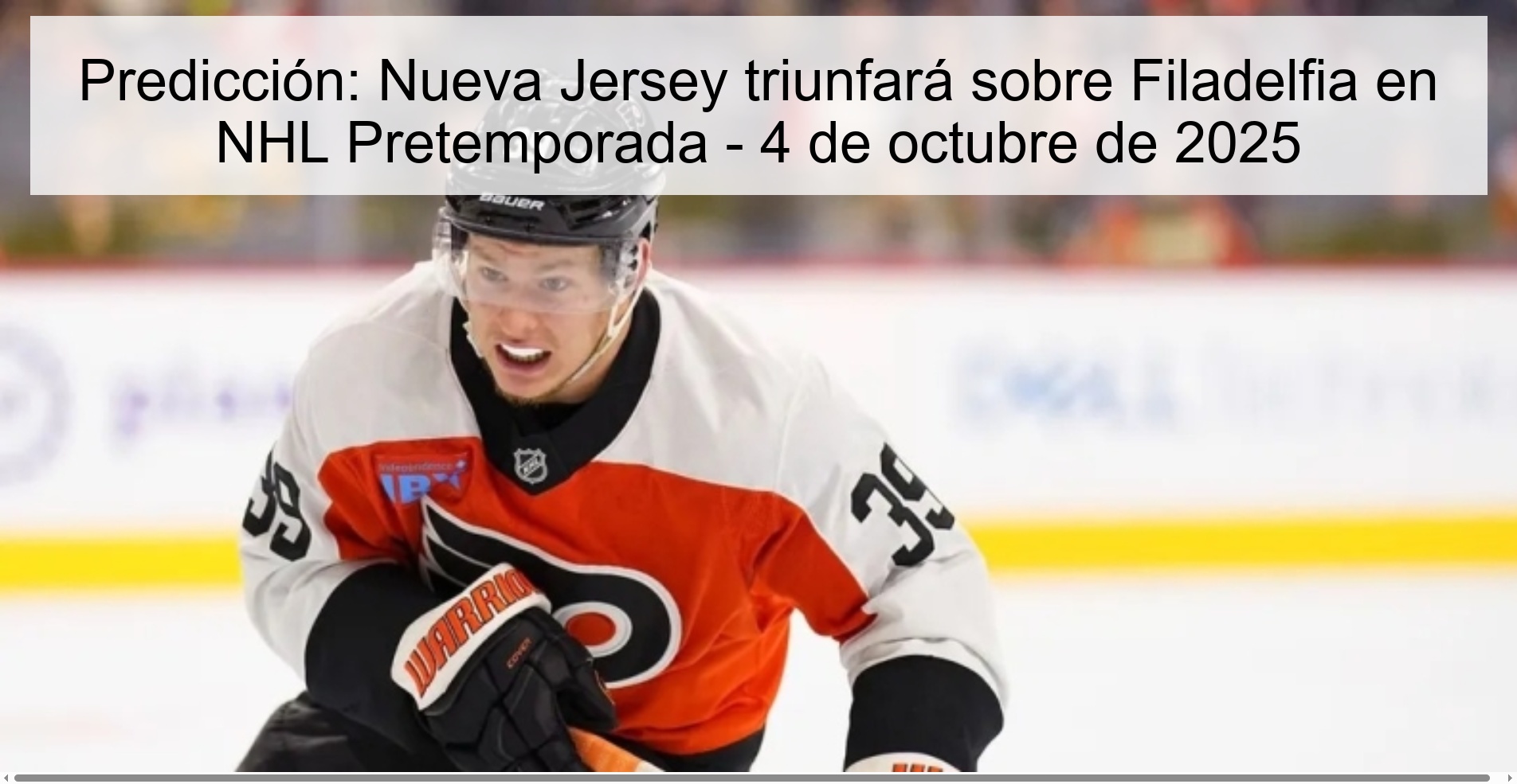Prediction: New Jersey will triumph over Philadelphia in NHL Pre -season - October 4, 2025