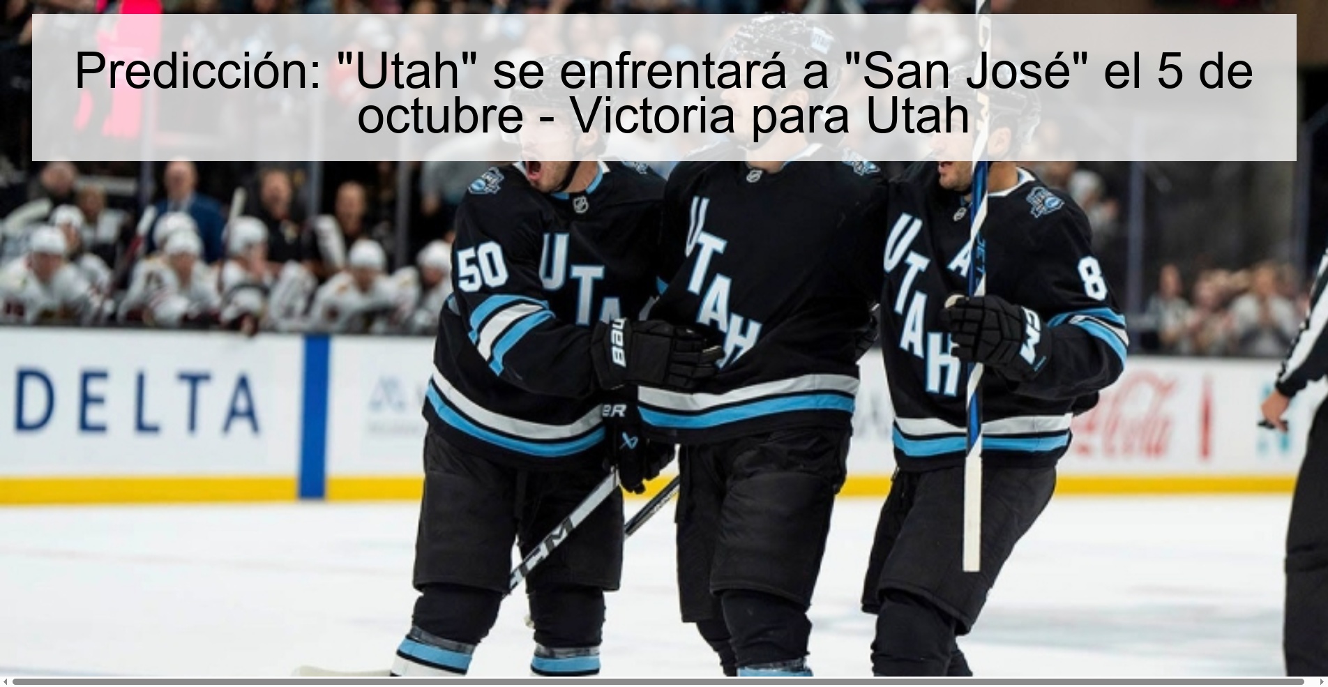 Predicción: "Utah" se enfrentará a "San José" el 5 de octubre - Victoria para Utah 1 Predicción:
