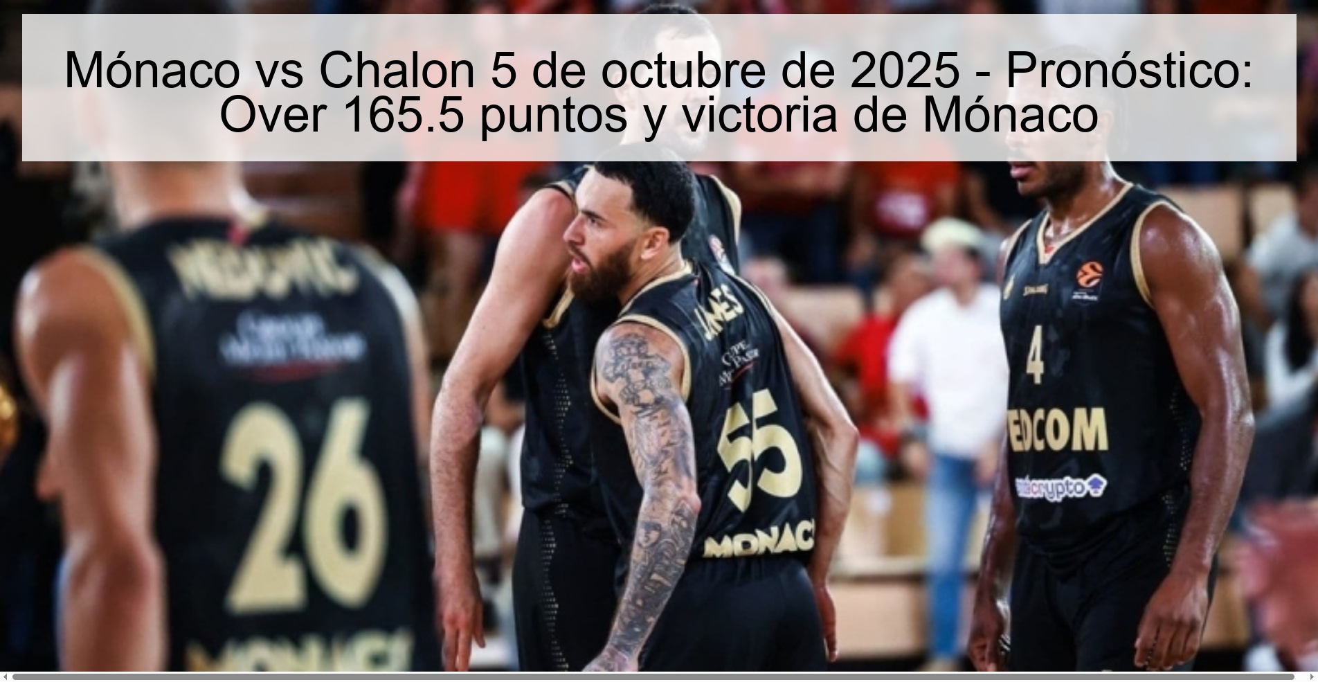 Mónaco vs Chalon October 5, 2025 - Forecast: Over 165.5 Points and Mónaco 1 Victoria 308775