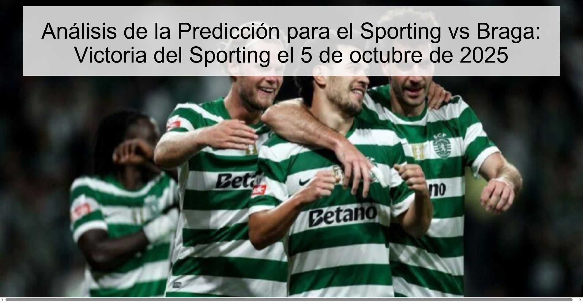 Prediction analysis for Sporting vs Braga: Sporting Victoria on October 5, 2025