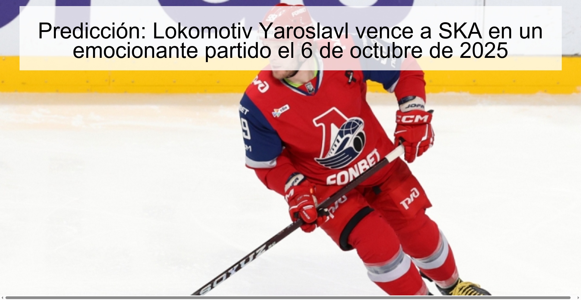 Prediction: Lokomotiv Yaroslavl defeats SKA in an exciting game on October 6, 2025