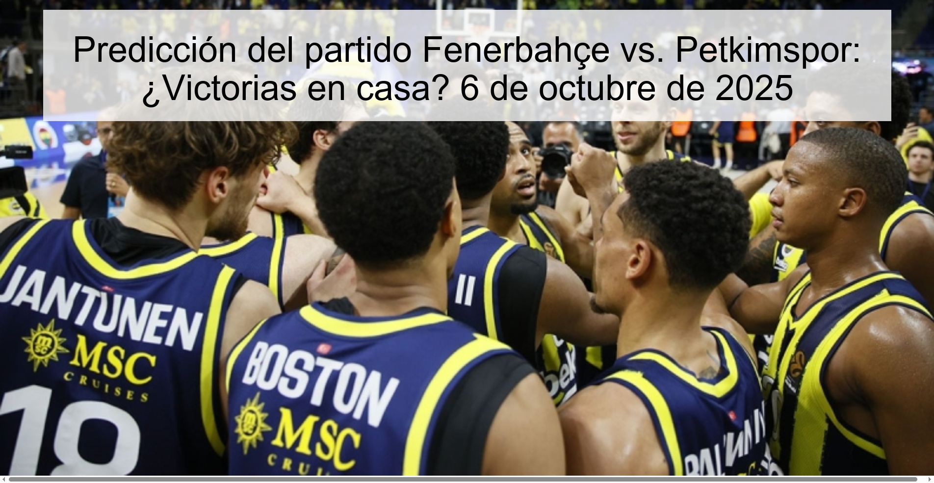 Predicción del partido Fenerbahçe vs. Petkimspor: ¿Victorias en casa? 6 de octubre de 2025 1 309252