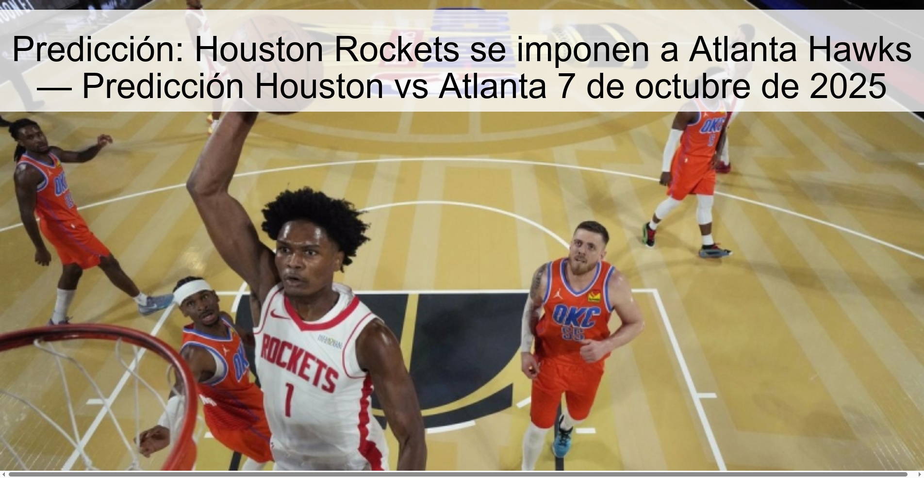 Predicción: Houston Rockets se imponen a Atlanta Hawks — Predicción Houston vs Atlanta 7 de octubre de 2025 1 309317