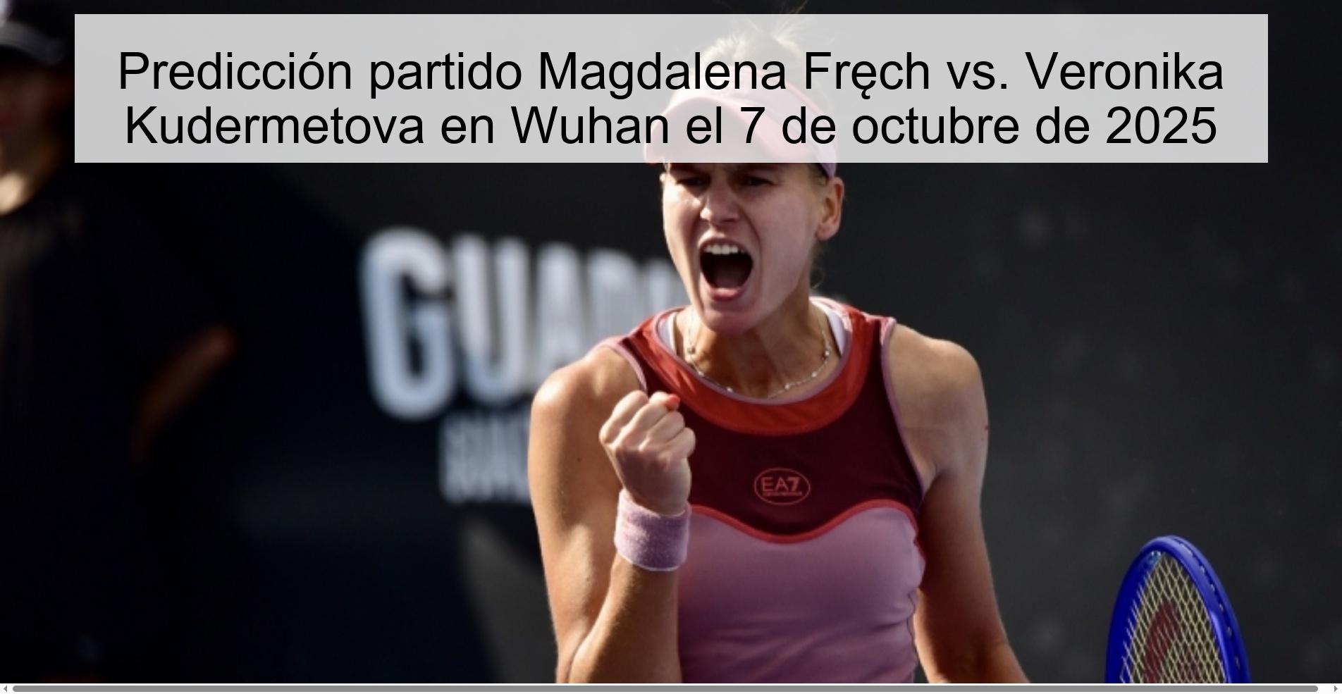 Prediction Magdalena Fręch vs. Veronika Kudermetova in Wuhan on October 7, 2025