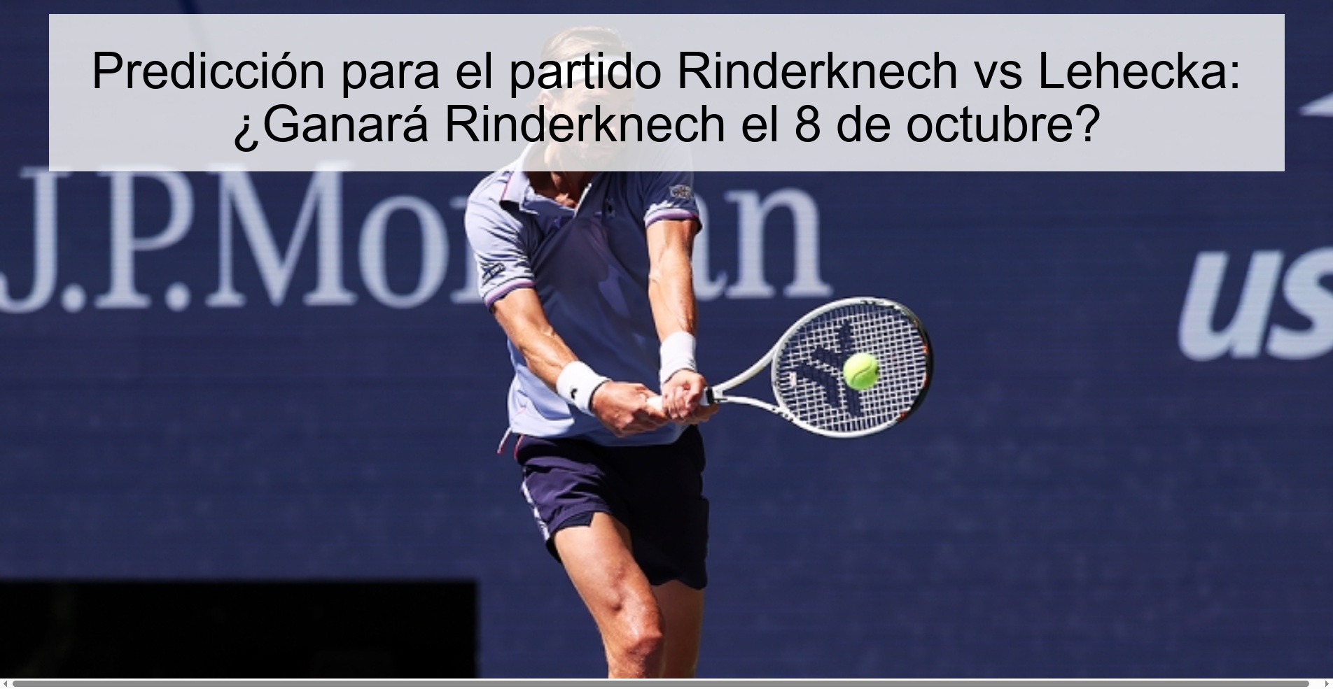 Prediction for the Rinderknech vs Lehecka match: Will Rinderknech win on October 8?