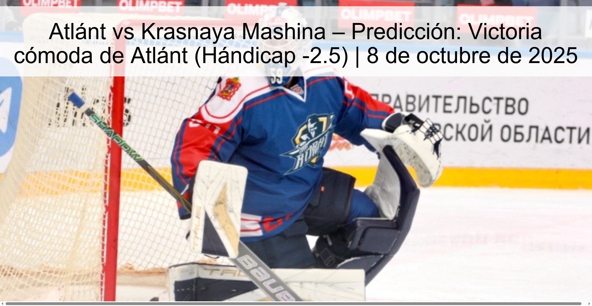 Atlánt vs Krasnaya Mashina -Prediction: Comfortable Victoria of Atlánt (Handicap -2.5) | October 8, 2025