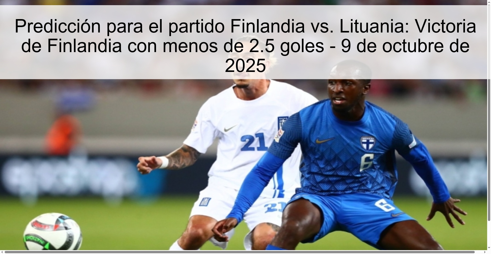 Prediction for the Finland vs. match Lithuania: Finland win with less than 2.5 goals - October 9, 2025