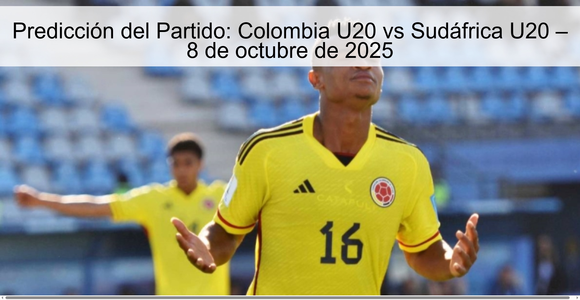 Match Prediction: Colombia U20 vs South Africa U20 – October 8, 2025