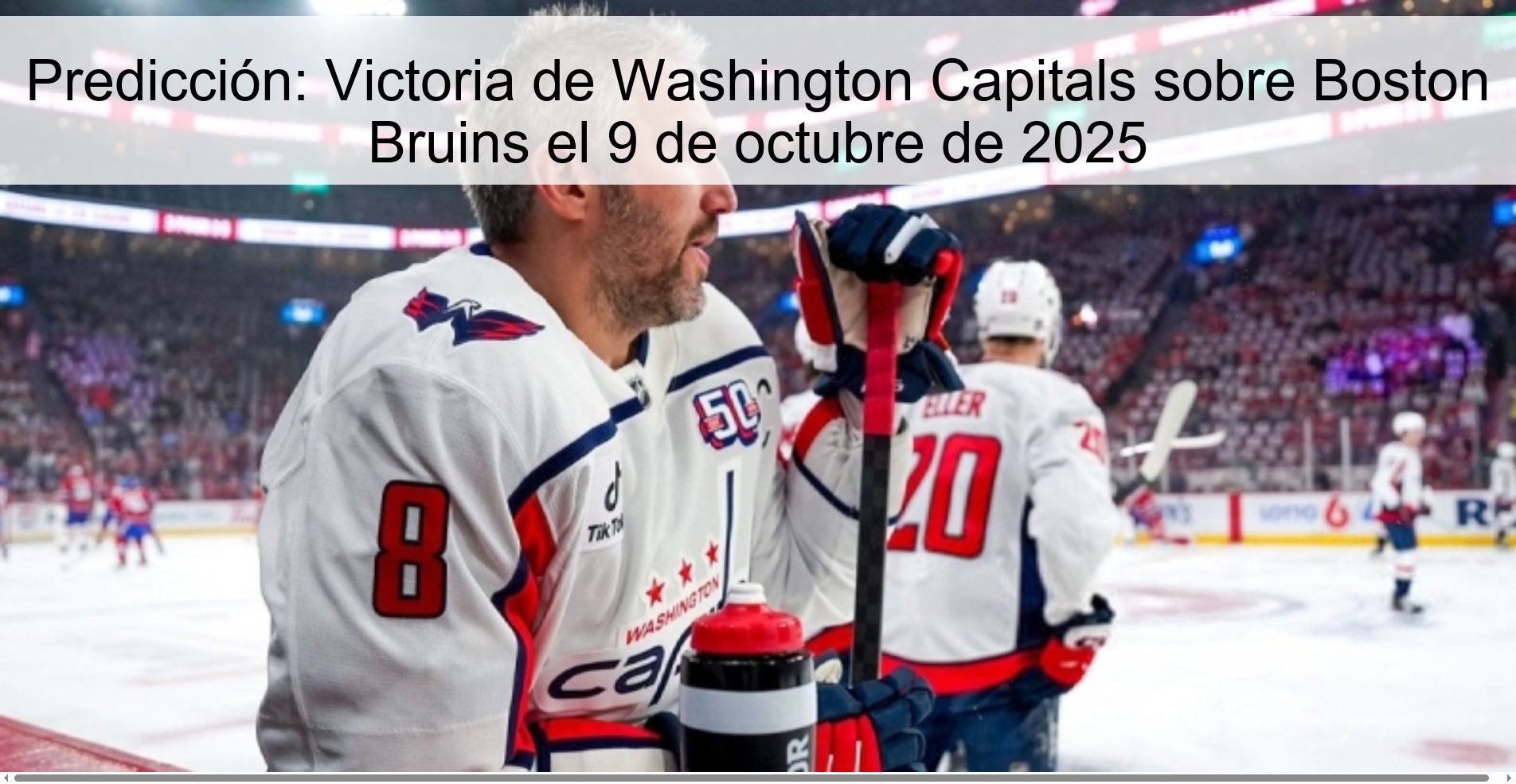 Prediction: Washington Capitals victory over Boston Bruins on October 9, 2025